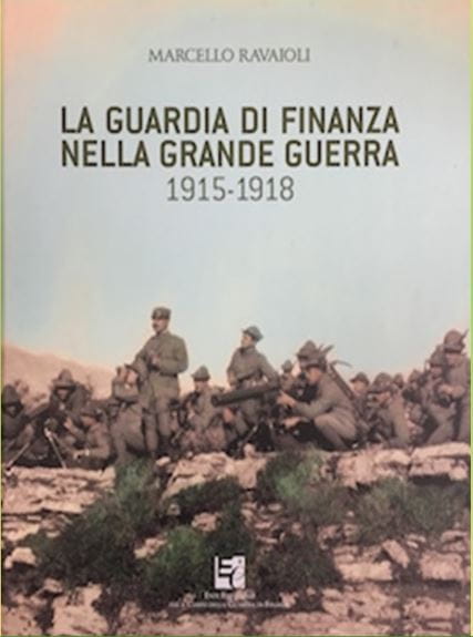 LA GUARDIA DI FINANZA NELLA GRANDE GUERRA 1915-1918