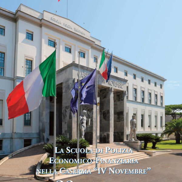 LA SCUOLA DI POLIZIA ECONOMICO-FINANZIARIA NELLA CASERMA IV NOVEMBRE 20 ANNI