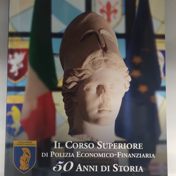 IL CORSO SUPERIORE DI POLIZIA-ECONOMICO FINANZIARIA: 50 ANNI DI STORIA 1972-2022
